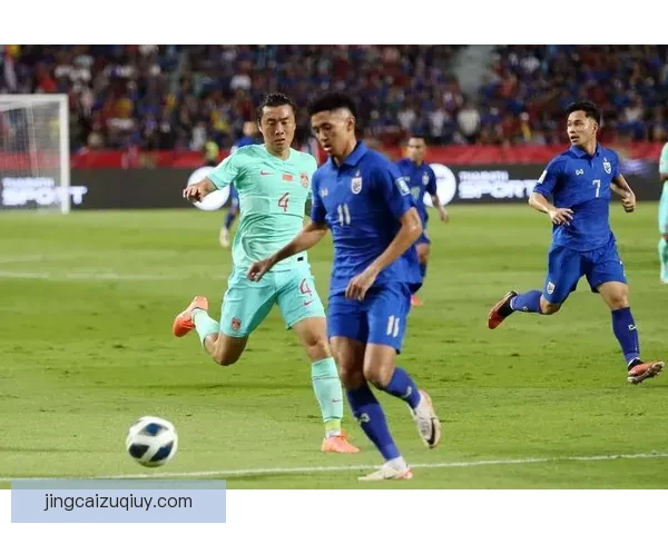 中国对阵泰国世预赛全力争胜 力争提前锁定晋级名额